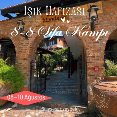 Işık Hafızası- 8-8 Şifa Kampı